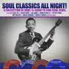 Various Artists - Soul Classics All Night! A Collection of Rare and Hard to Find Soul Gems